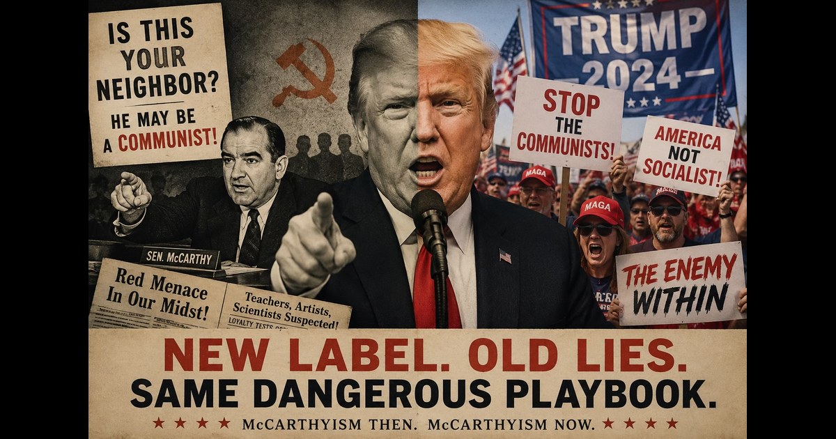 McCarthyism Never Really Died. MAGA Is Just Giving It a Fresh Coat of Paint.